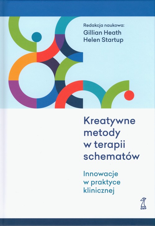 Image of Kreatywne metody w terapii schematów Innowacje w praktyce klinicznej