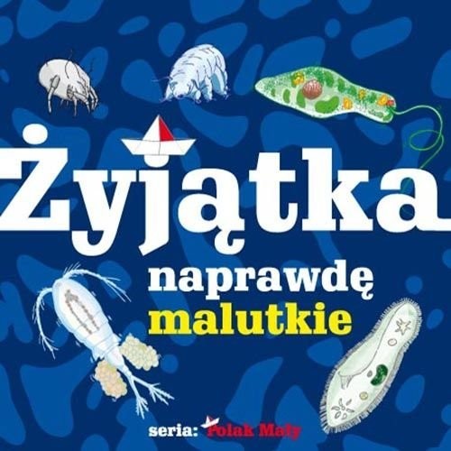 Image of Żyjątka naprawdę malutkie