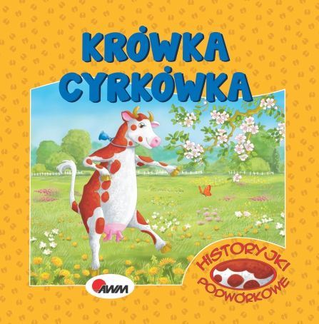 Image of Historyjki podwórkowe Krówka cyrkówka