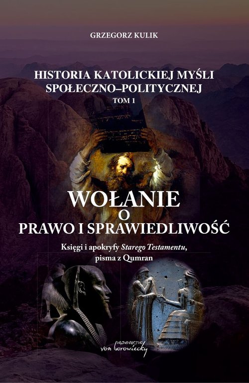 Image of Wołanie o prawo i sprawiedliwość Księgi i apokryfy Starego Testamentu, pisma z Qumran
