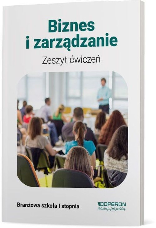 Image of Biznes i zarządzanie Zeszyt ćwiczeń Branżowa szkoła I stopnia