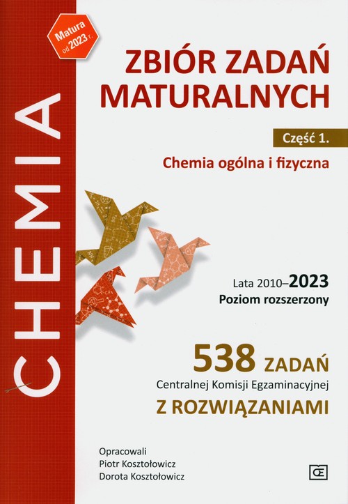 Image of Zbiór zadań maturalnych.Część 1.Chemia ogólna i fizyczna. Lata 2010-2023 Poziom rozszerzony