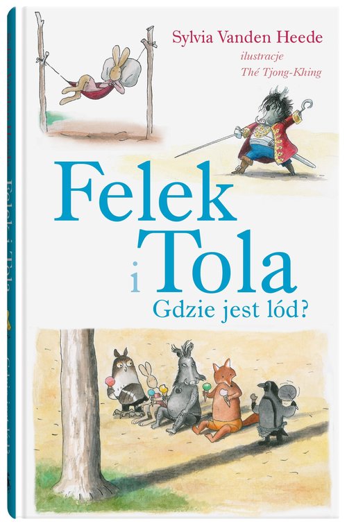 Image of Felek i Tola Gdzie jest lód?