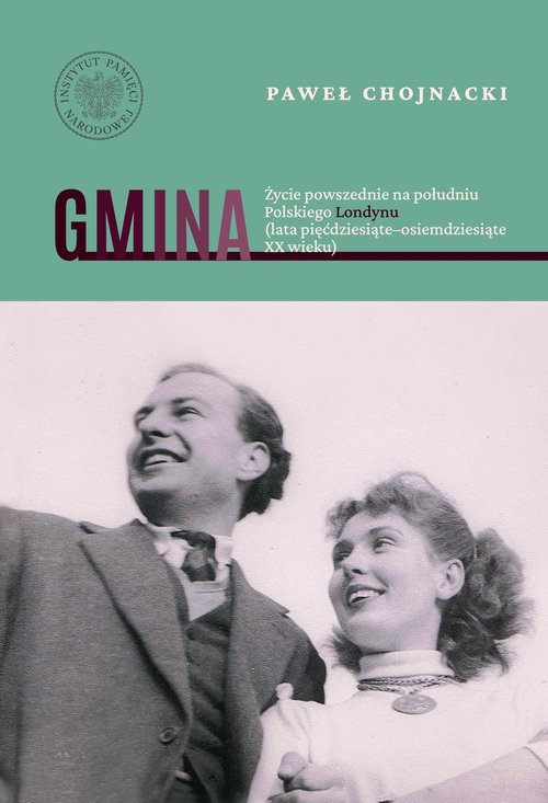 Image of Gmina Życie powszednie na południu Polskiego Londynu (lata pięćdziesiąte-osiemdziesiąte XX wieku)