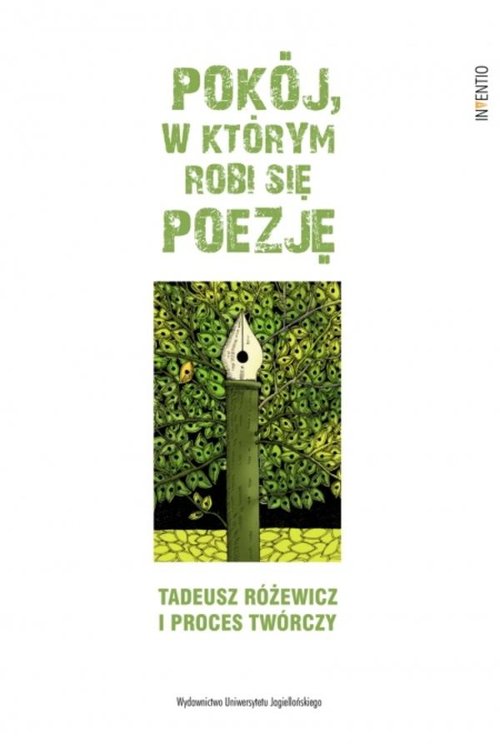 Image of Pokój w którym robi się poezję Tadeusz Różewicz i proces twórczy