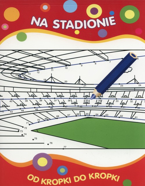 Image of Od kropki do kropki Na stadionie