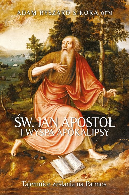 Image of Św Jan Apostoł i wyspa Apokalipsy Tajemnice zesłania na Patmos