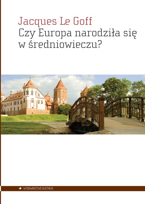 Image of Czy Europa narodziła się w średniowieczu?
