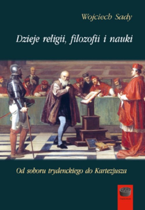 Image of Dzieje religii filozofii i nauki Tom 4 Od soboru Trydenckiego do Kartezjusza