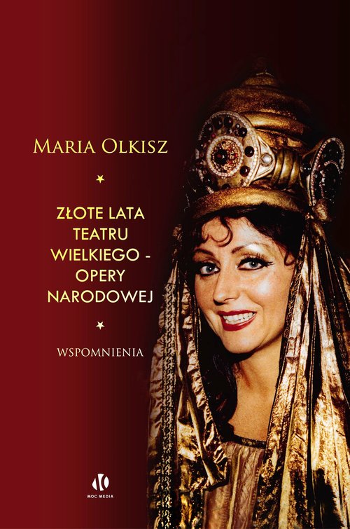 Image of Złote lata Teatru Wielkiego - Opery Narodowej Wspomnienia