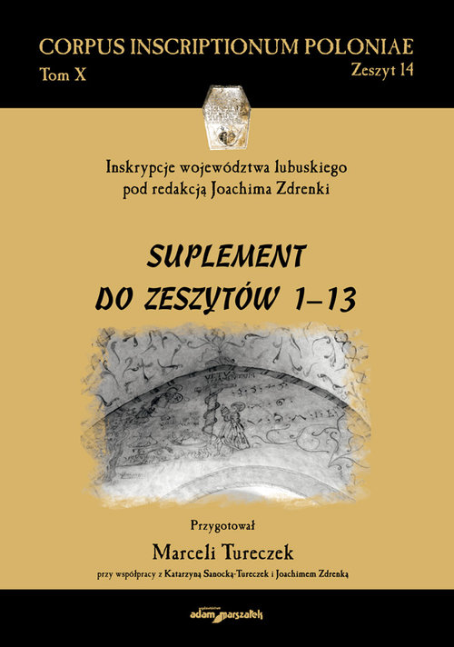 Image of Inskrypcje województwa lubuskiego pod redakcją Joachima Zdrenki Suplement do zeszytów 1-13
