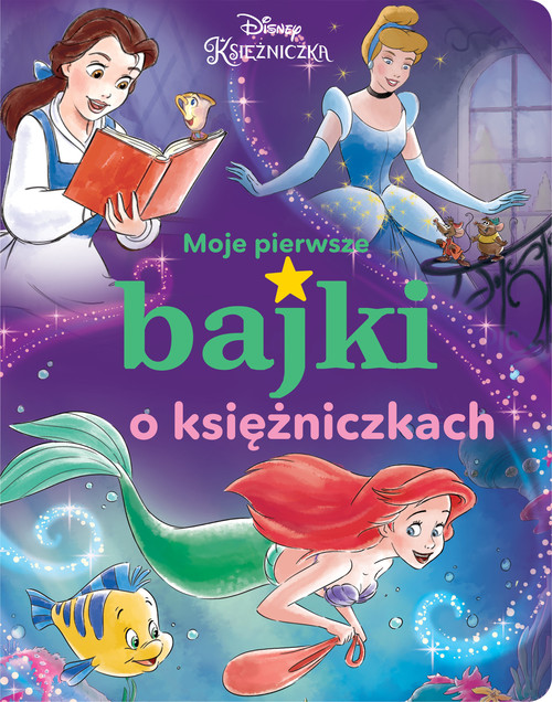 Image of Moje pierwsze bajki o księżniczkach Disney Księżniczka