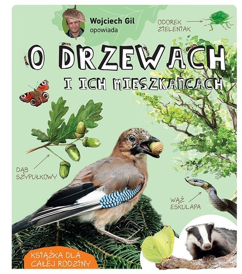 Image of Wojciech Gil opowiada o drzewach i ich mieszkańcach