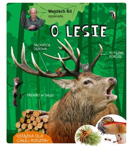 Image of Wojciech Gil opowiada o lesie