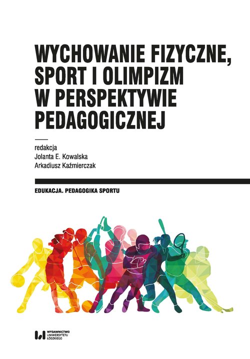Image of Wychowanie fizyczne, sport i olimpizm w perspektywie pedagogicznej