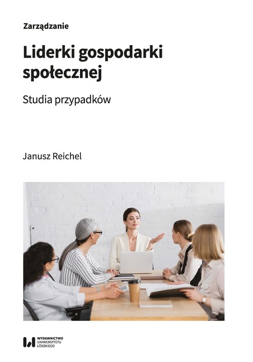 Image of Liderki gospodarki społecznej Studia przypadków
