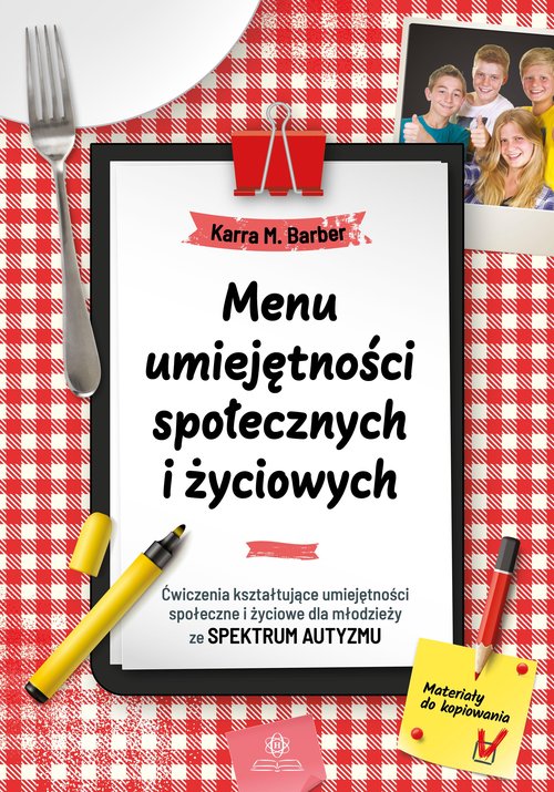 Image of Menu umiejętności społecznych i życiowych Ćwiczenia kształtujące umiejętności społeczne i życiowe dla młodzieży ze spektrum autyzmu
