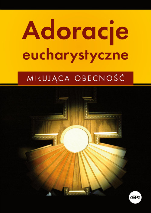 Image of Adoracje eucharystyczne Miłująca obecność