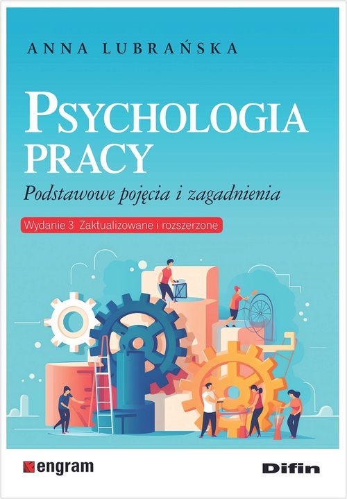 Image of Psychologia pracy Podstawowe pojęcia i zagadnienia. Wydanie 3 zaktualizowane i rozszerzone