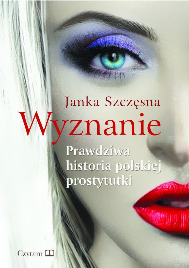 Image of Wyznanie Prawdziwa historia polskiej prostytutki