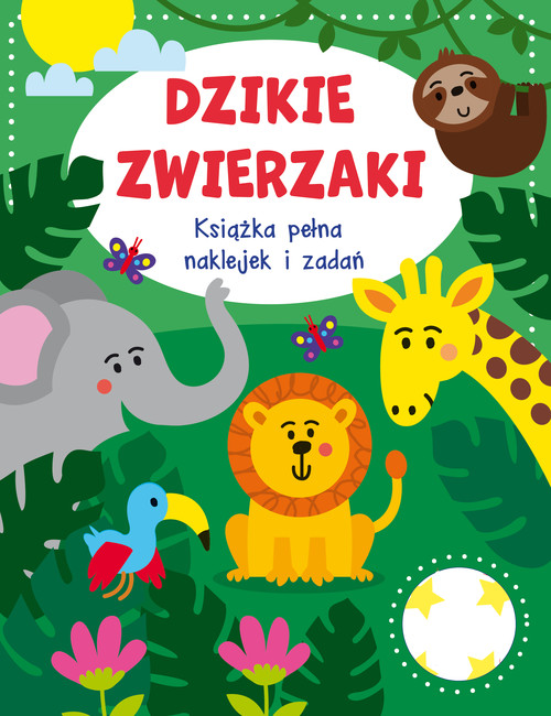 Image of Dzikie zwierzaki Książka pełna naklejek i zadań