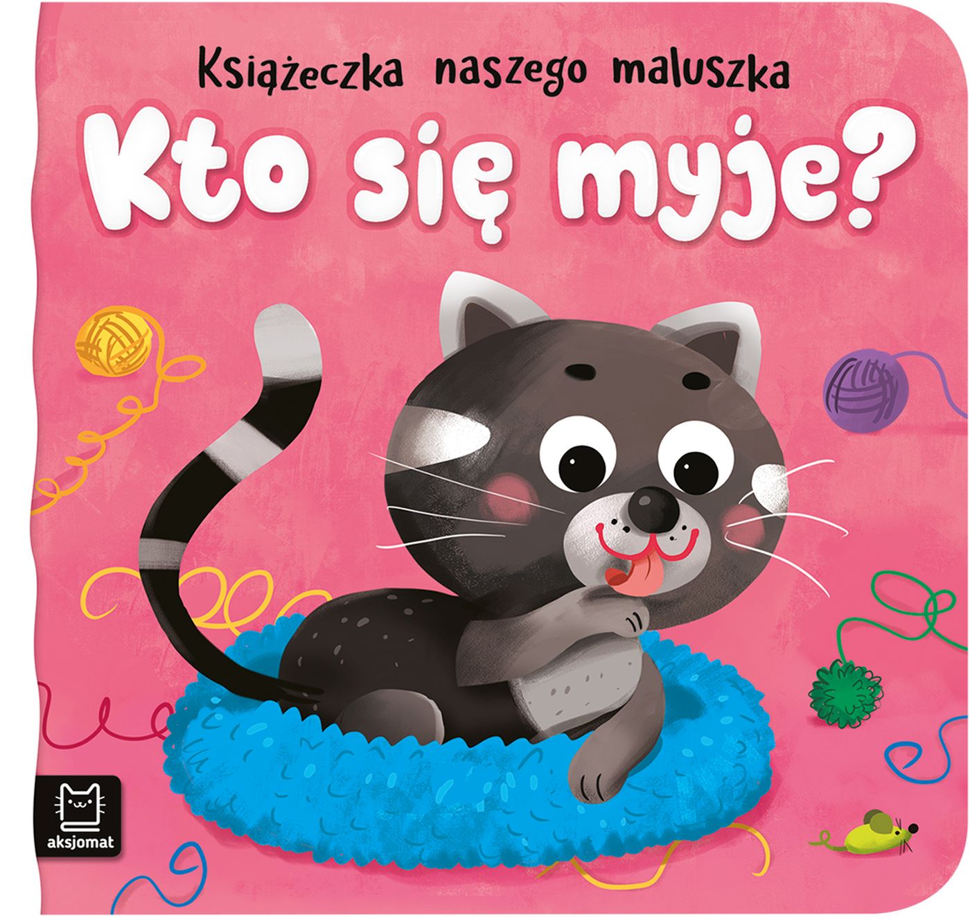 Image of Książeczka naszego maluszka Kto się myje?