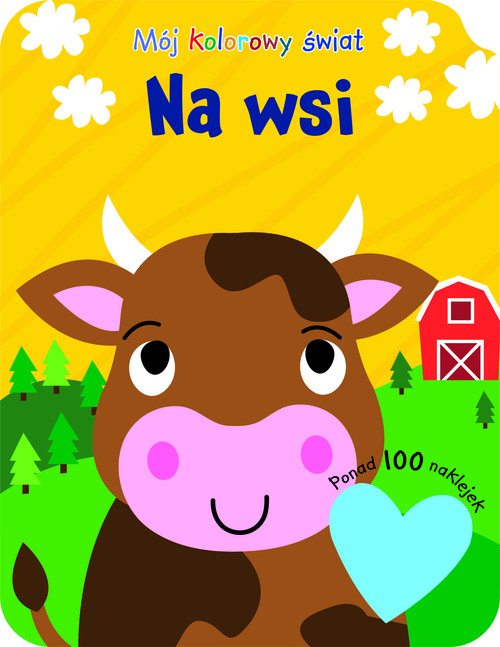 Image of Mój kolorowy świat. Na wsi