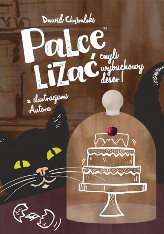 Image of Palce lizać czyli wybuchowy deser