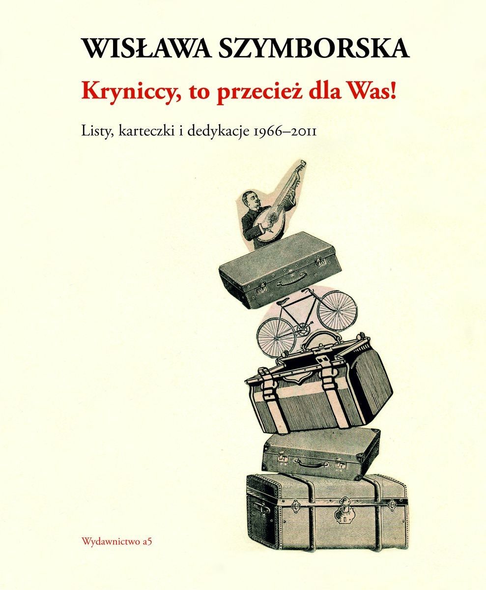 Image of Kryniccy, to przecież dla Was! Listy, karteczki i dedykacje 1966-2011