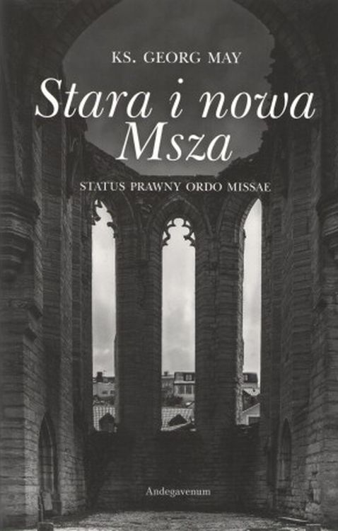 Image of Stara i nowa Msza. Status prawny Ordo Missae