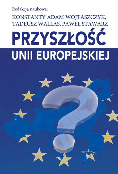 Image of Przyszłość Unii Europejskiej