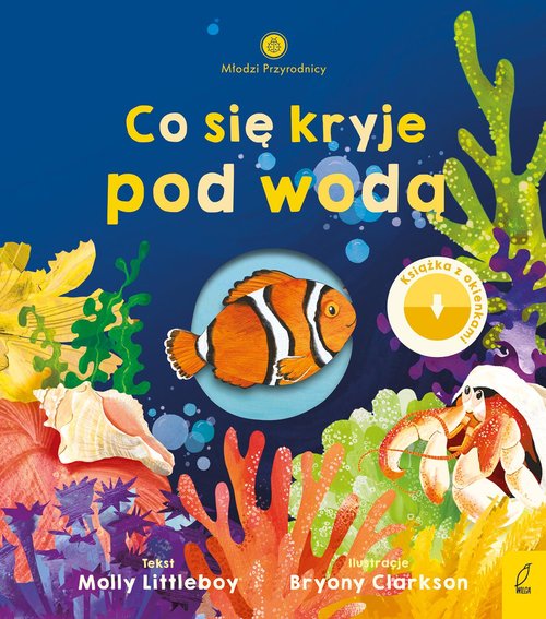 Image of Młodzi przyrodnicy Co się kryje pod wodą