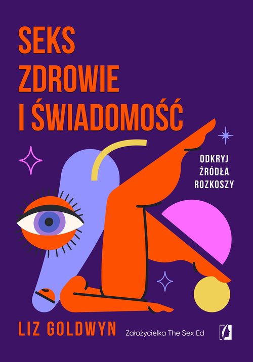 Image of Seks, zdrowie i świadomość Odkryj źródła rozkoszy