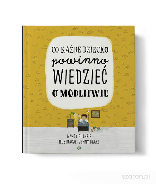 Image of Co każde dziecko powinno wiedzieć o modlitwie