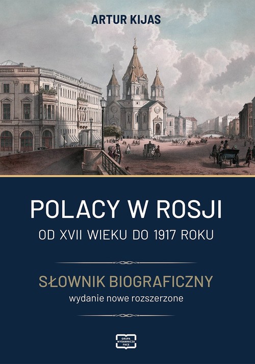 Image of Polacy w Rosji Od XVII wieku do 1917 roku Słownik biograficzny