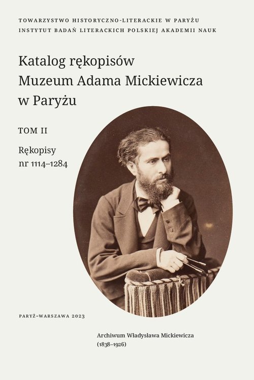 Image of Katalog rękopisów Muzeum Adama Mickiewicza w Paryżu. T. II