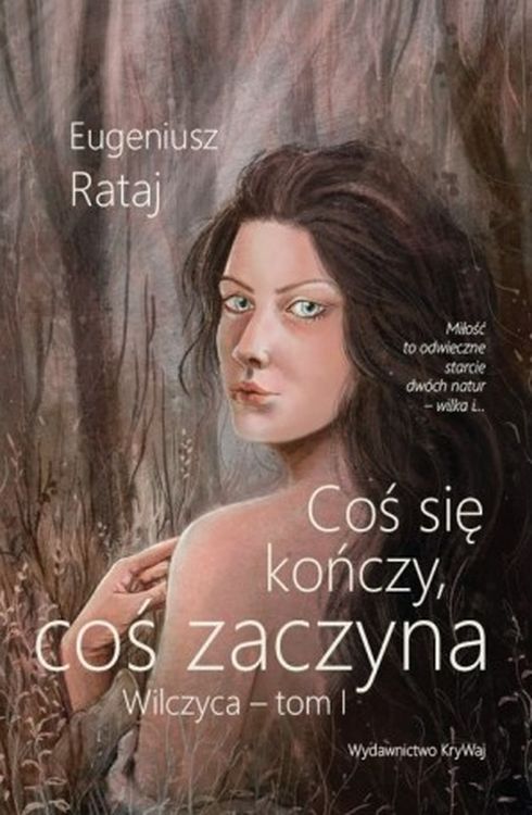 Image of Coś się kończy, coś zaczyna Wilczyca Tom 1