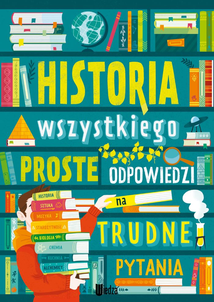 Image of Historia wszystkiego. Proste odpowiedzi na trudne pytania