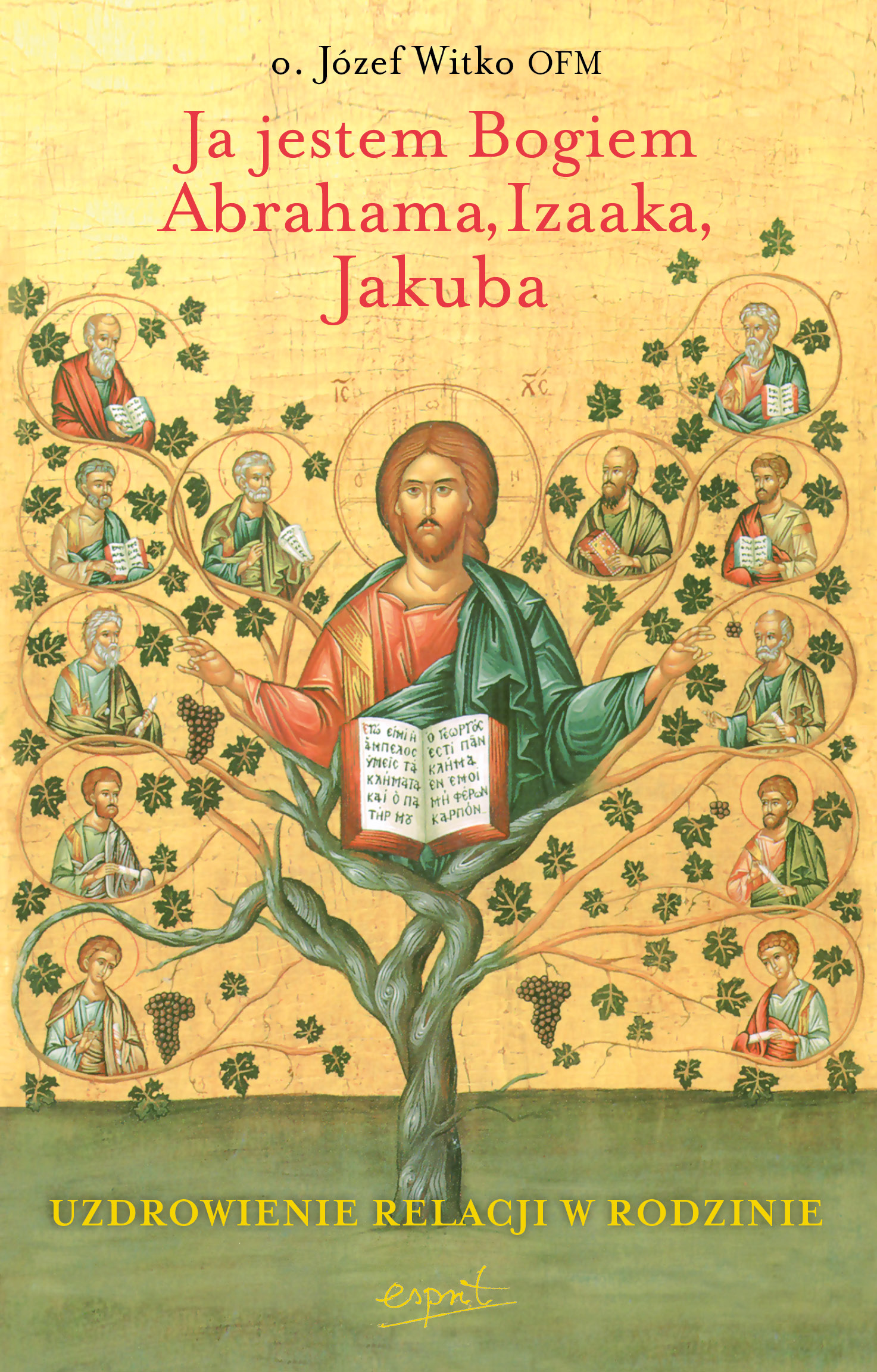 Image of Ja jestem Bogiem Abrahama Izaaka Jakuba Uzdrowienie relacji w rodzinie