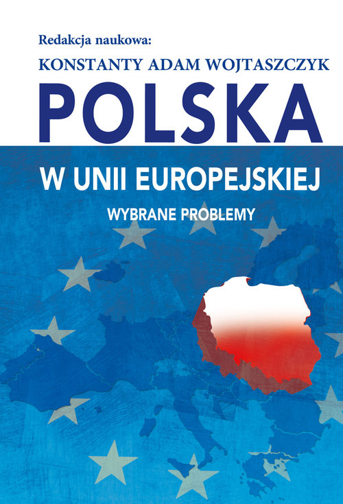 Image of Polska w Unii Europejskiej Wybrane problemy
