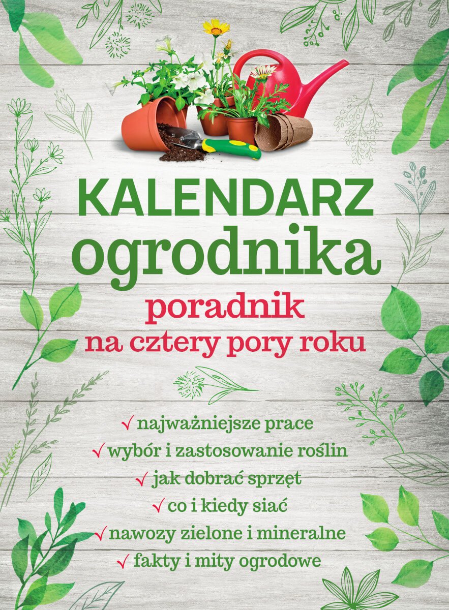 Image of Kalendarz ogrodnika. Poradnik na cztery pory roku