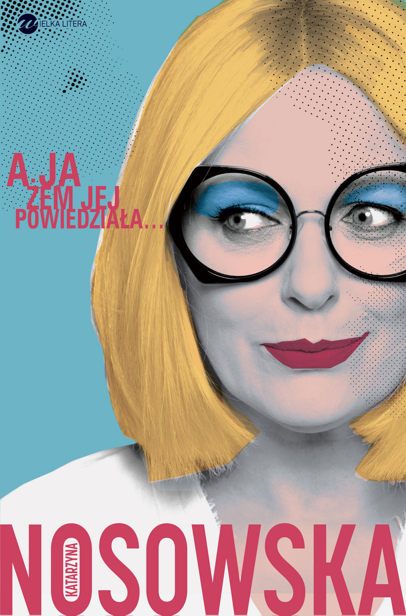 Image of A ja żem jej powiedziała…