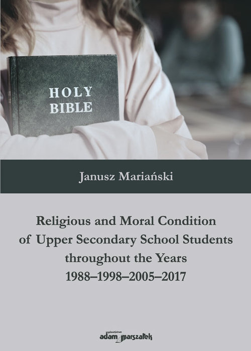 Image of Religious and Moral Condition of Upper Secondary School Students throughout the Years 1988-1998-2005