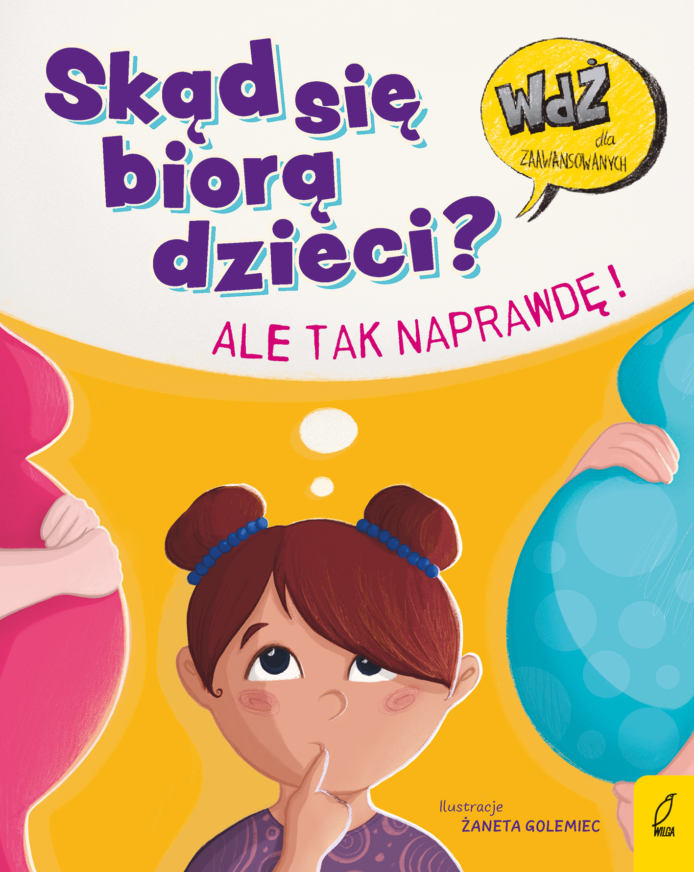 Image of Skąd się biorą dzieci? Ale tak naprawdę!