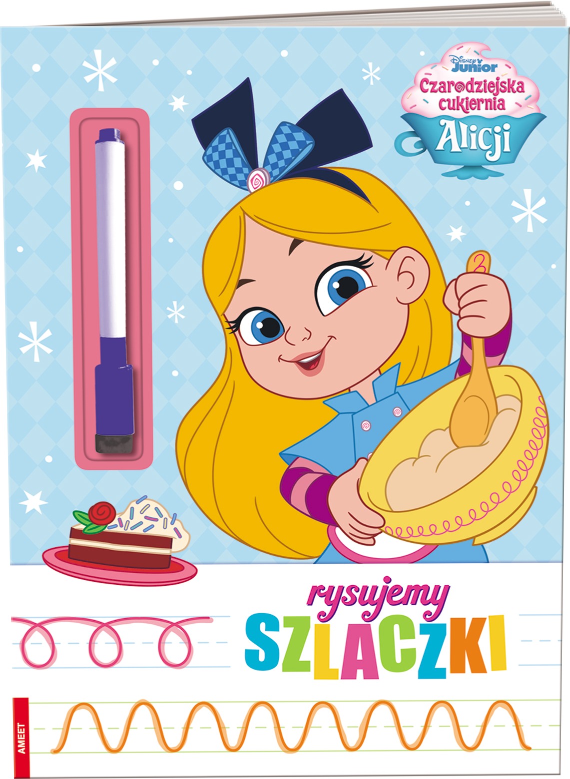 Image of Czarodziejska cukiernia Alicji Rysujemy Szlaczki