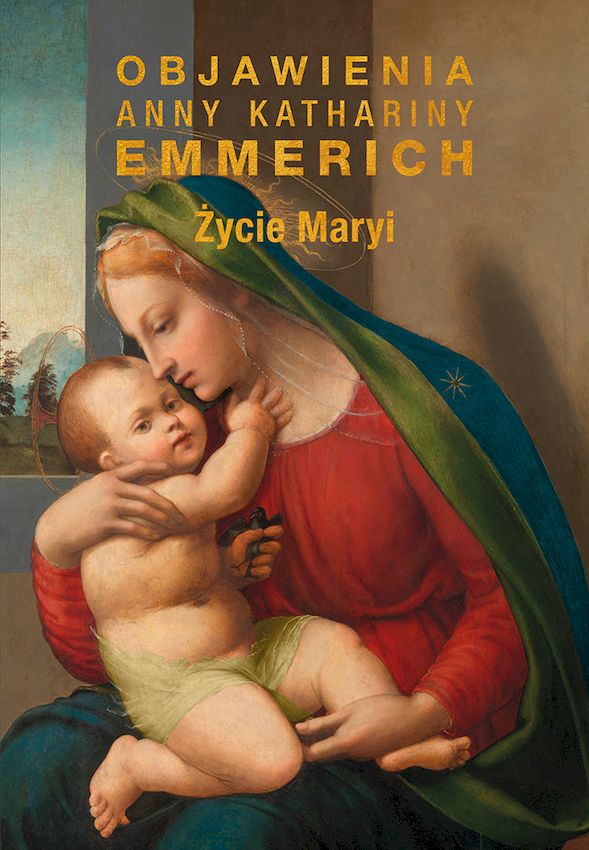 Image of Życie Maryi Objawienia Anny Kathariny Emmerich (wznowienie)