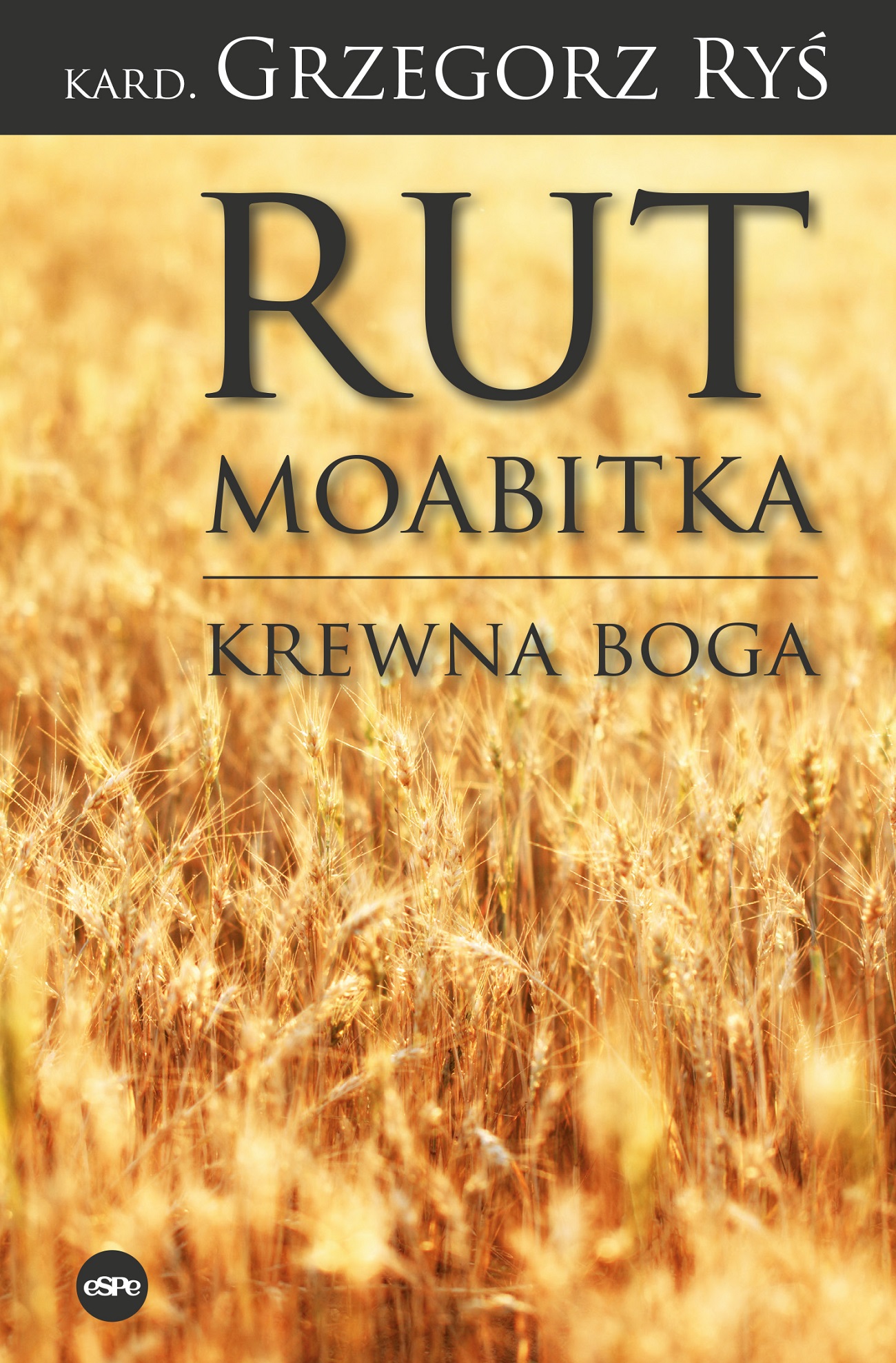 Image of Rut Moabitka Krewna Boga