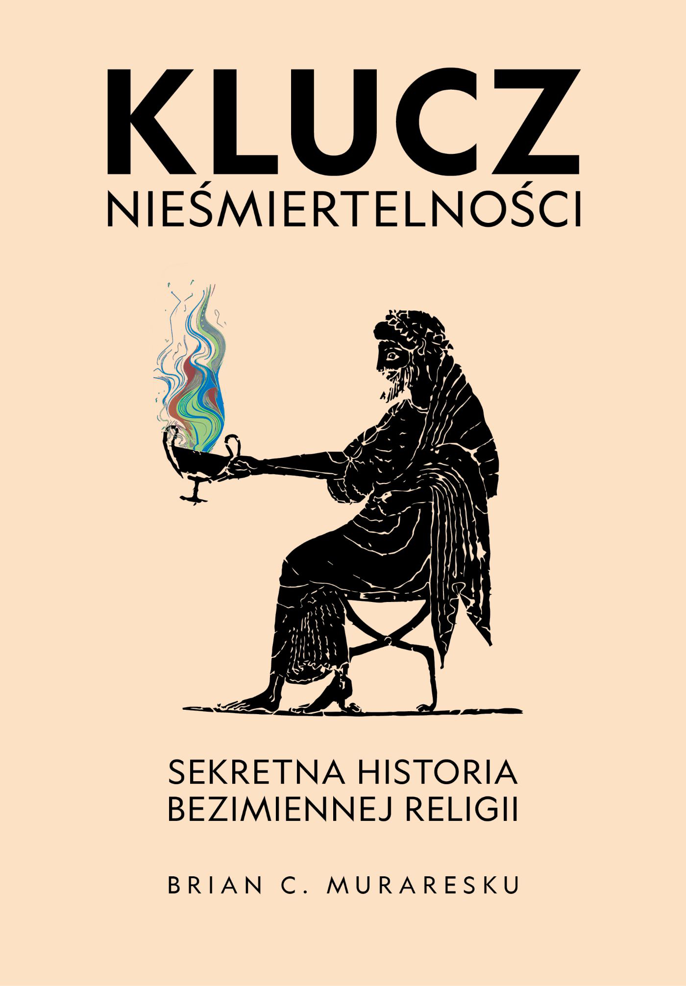 Image of Klucz nieśmiertelności. Sekretna historia bezimiennej religii