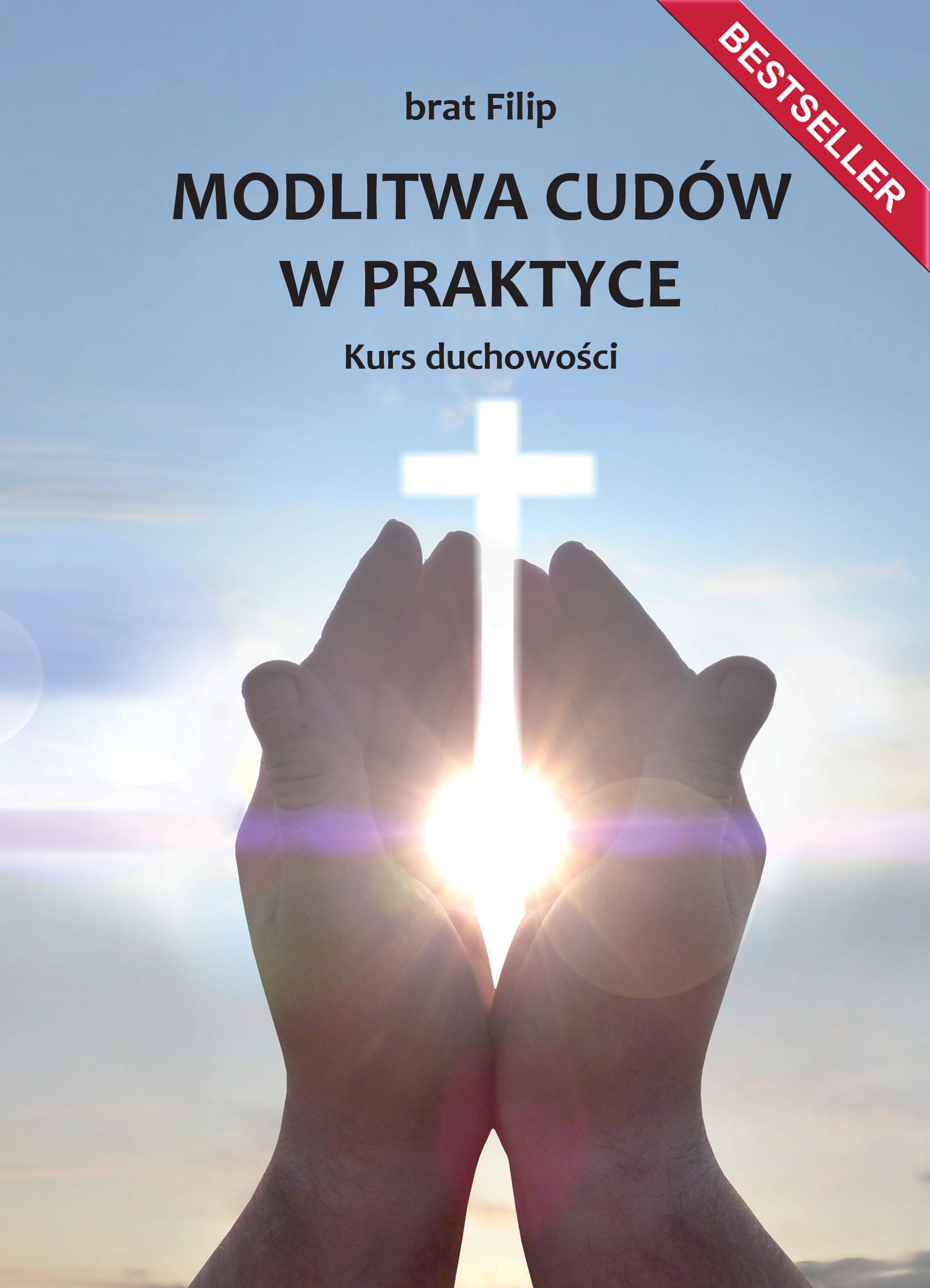 Image of Modlitwa cudów w praktyce. Kurs duchowości