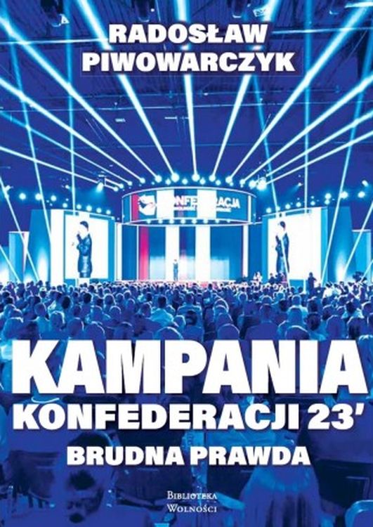 Image of Kampania Konfederacji 23. Brudna prawda